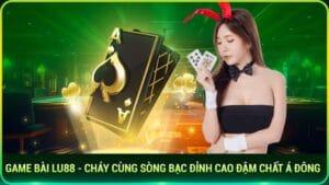 game bài KUBET - cháy cùng sòng bạc đỉnh cao đậm chất á đông