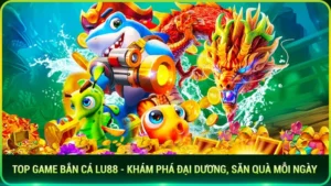 Top game bắn cá KUBET khám phá đại dương săn quà mỗi ngày