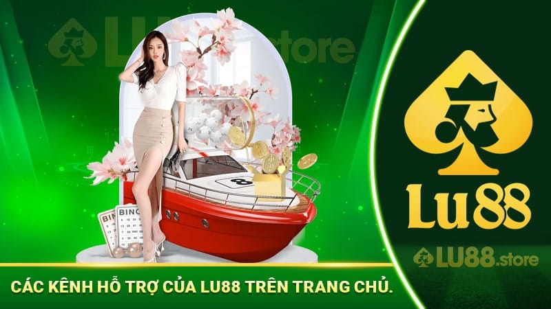 các kênh hỗ trợ của lu88